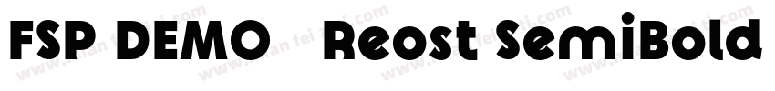 FSP DEMO   Reost SemiBold Regular字体转换